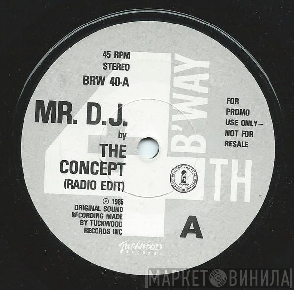  The Concept  - Mr. D.J.