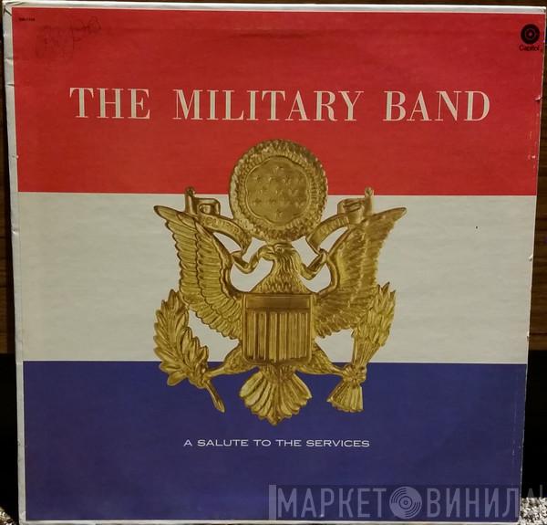 The Concert Arts Symphonic Band, Felix Slatkin - The Military Band