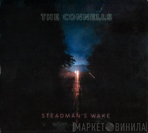  The Connells  - Steadman's Wake