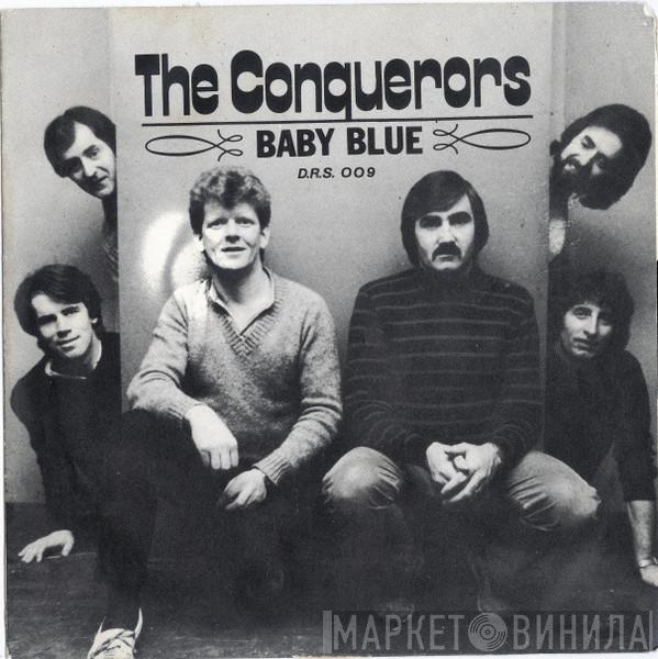 The Conquerors  - Baby Blue