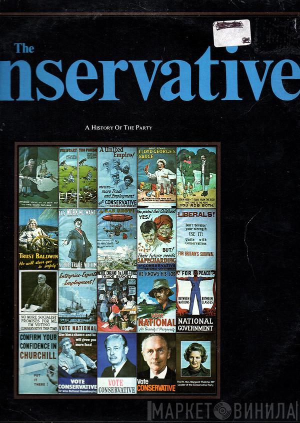  - The Conservatives A History Of The Party