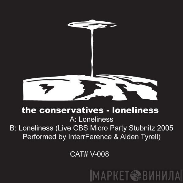  The Conservatives  - Loneliness