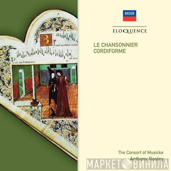 , The Consort Of Musicke  Anthony Rooley  - Le Chansonnier Cordiforme