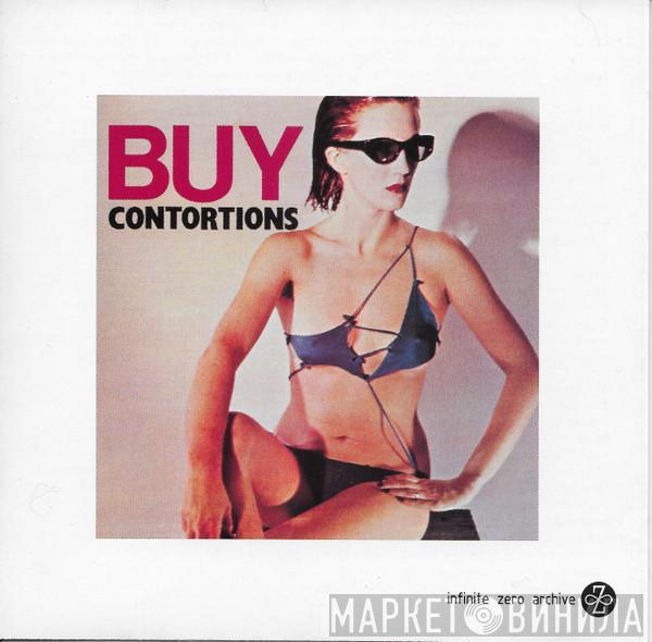  The Contortions  - Buy