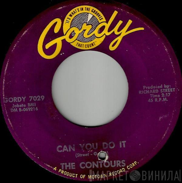 The Contours - Can You Do It / I'll Stand By You