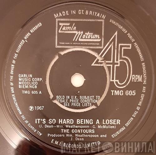 The Contours - It's So Hard Being A Loser