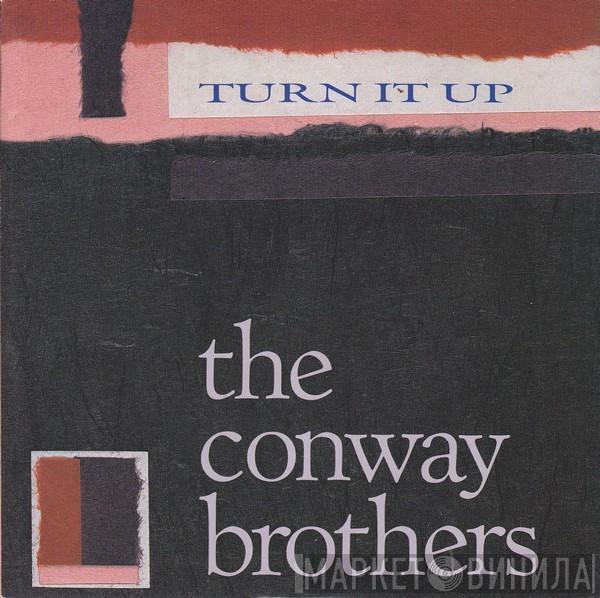 The Conway Brothers - Turn It Up