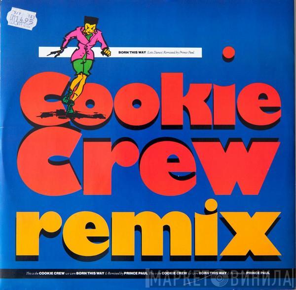 The Cookie Crew - Born This Way (Remix)