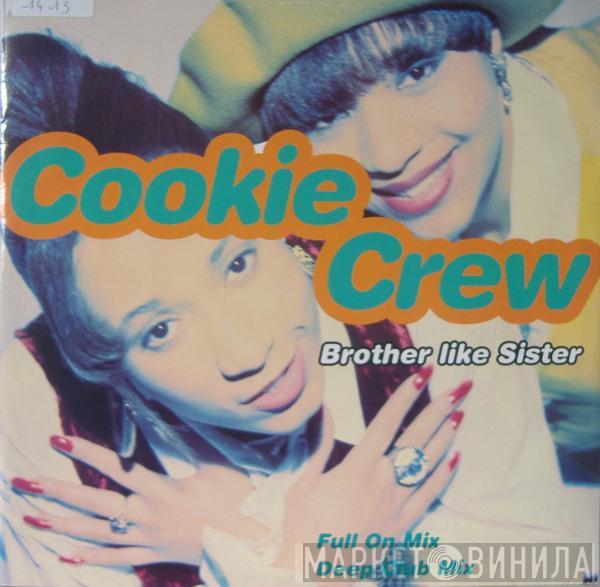 The Cookie Crew - Brother Like Sister