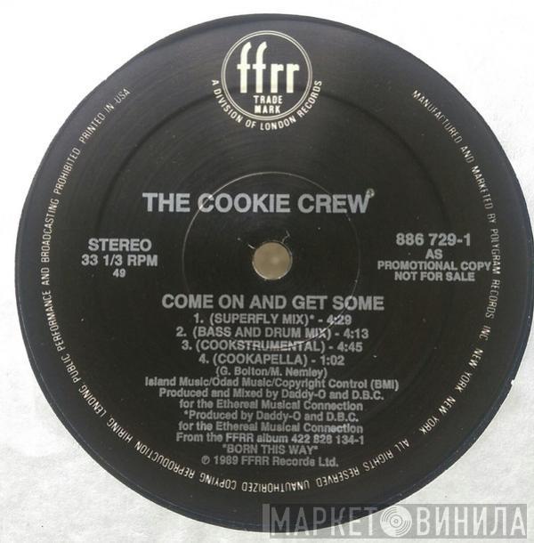  The Cookie Crew  - Come On & Get Some