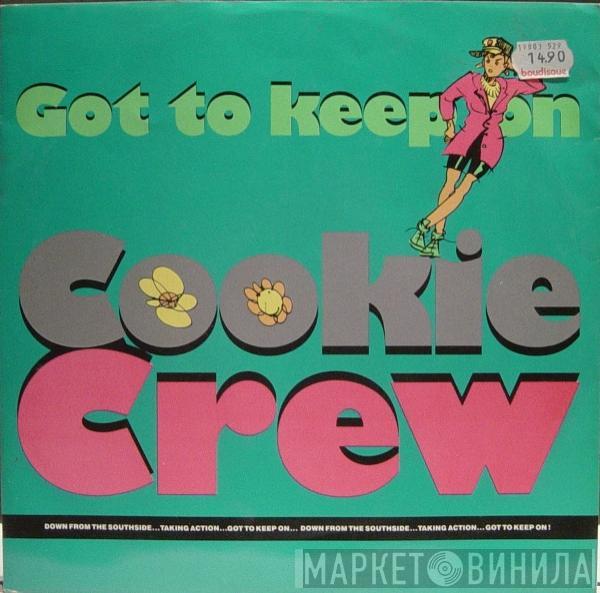 The Cookie Crew - Got To Keep On