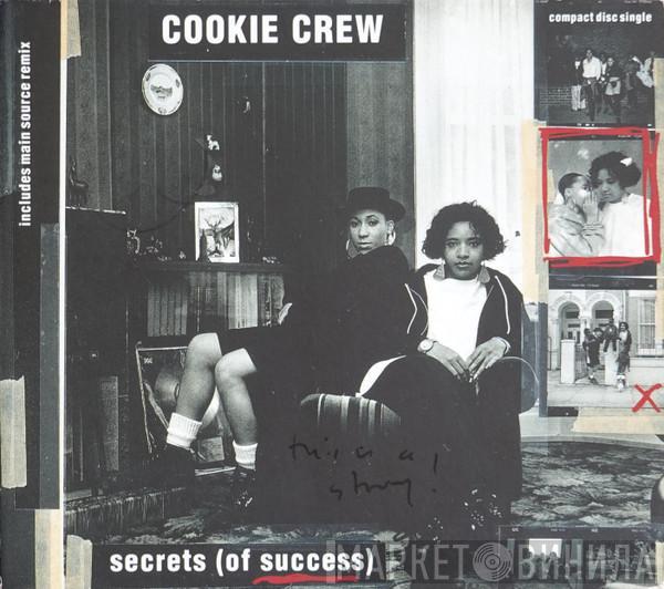  The Cookie Crew  - Secrets (Of Success)