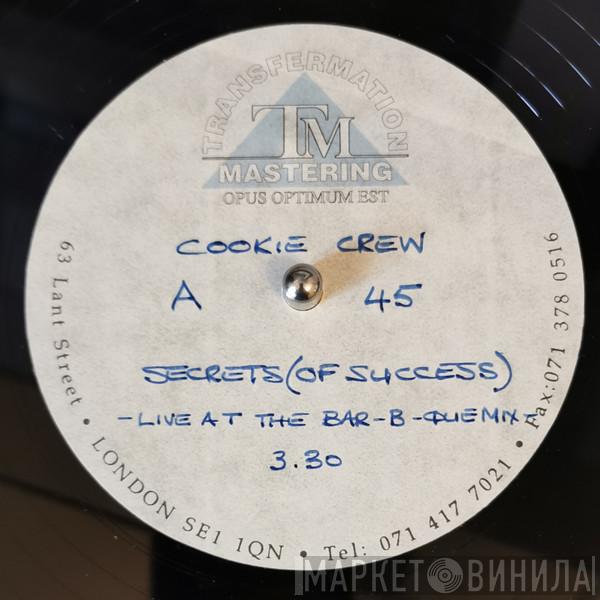  The Cookie Crew  - Secrets (Of Success)
