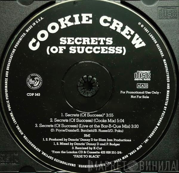  The Cookie Crew  - Secrets (Of Success)