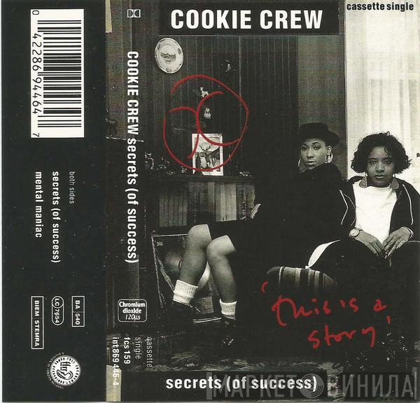  The Cookie Crew  - Secrets (Of Success)