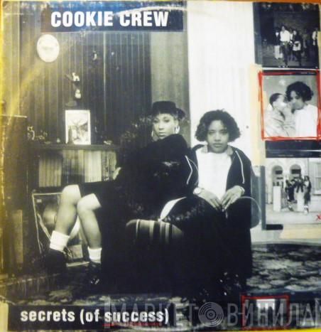  The Cookie Crew  - Secrets (Of Success)