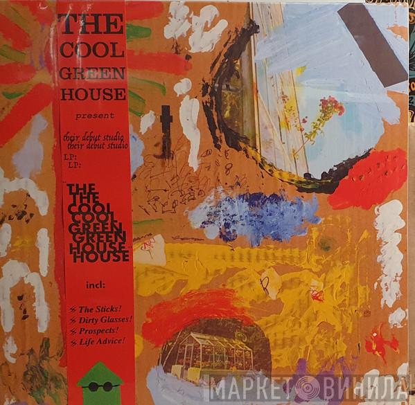 The Cool Greenhouse - The Cool Greenhouse