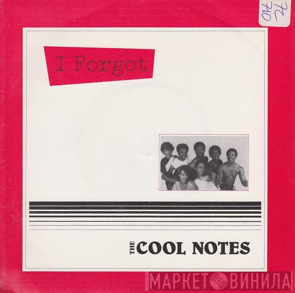 The Cool Notes - I Forgot