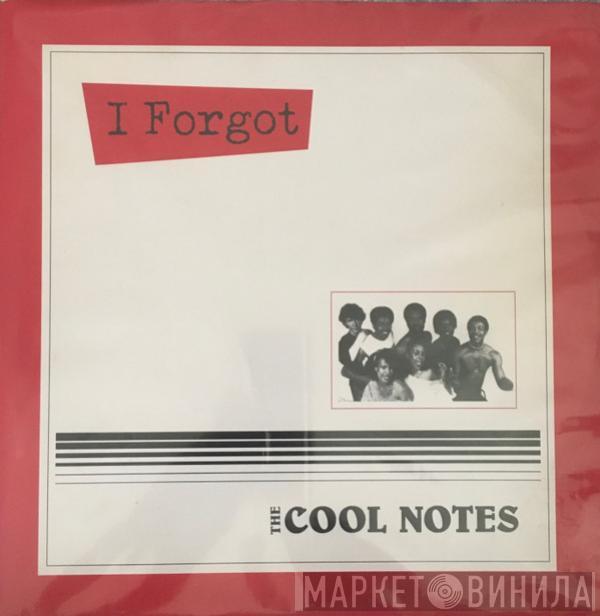  The Cool Notes  - I Forgot