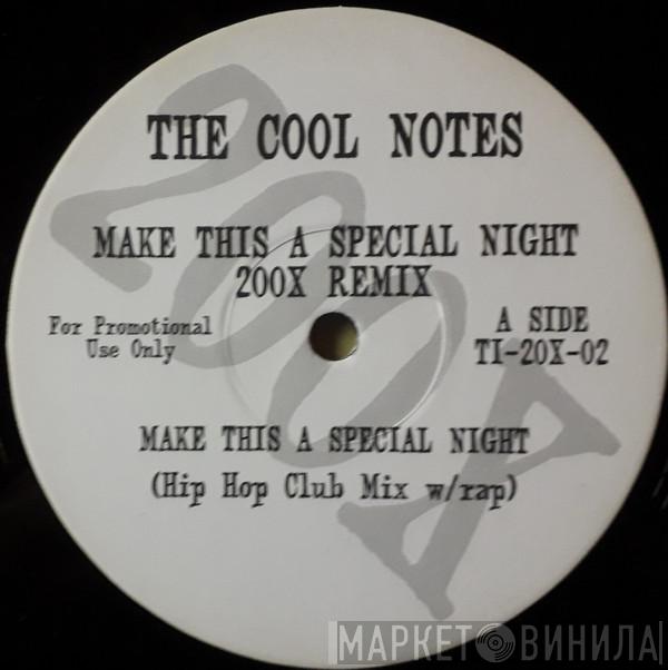  The Cool Notes  - Make This A Special Night 200x Remix