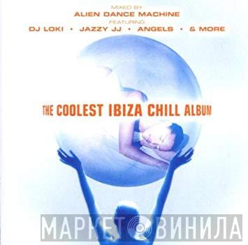  - The Coolest Ibiza Chill Album