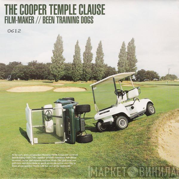 The Cooper Temple Clause - Film Maker // Been Training Dogs