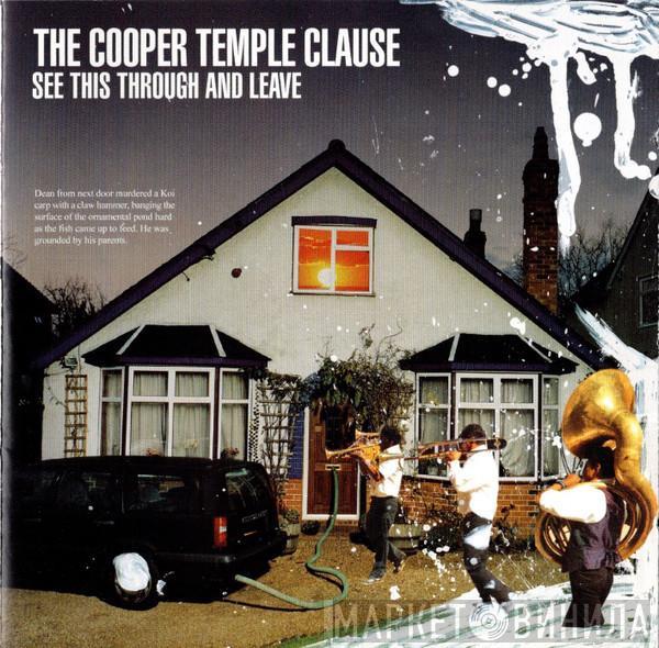 The Cooper Temple Clause - See This Through And Leave