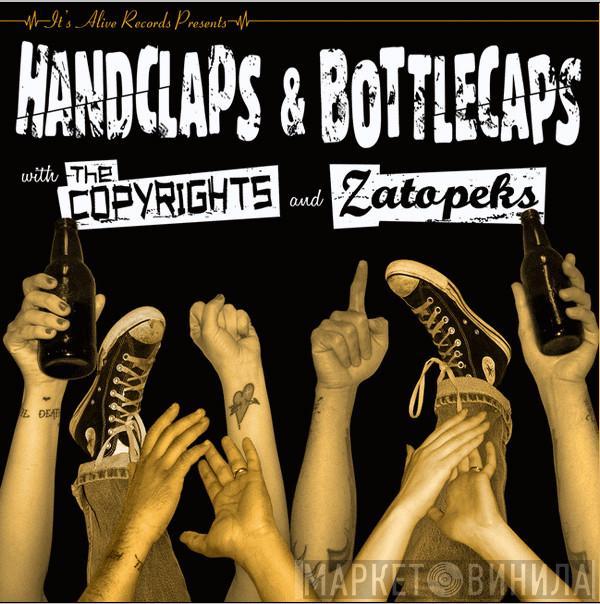 The Copyrights, The Zatopeks - Handclaps & Bottlecaps