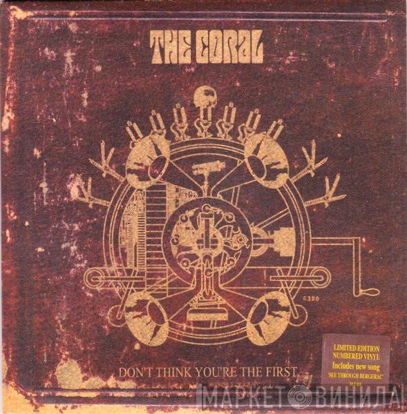 The Coral - Don't Think You're The First