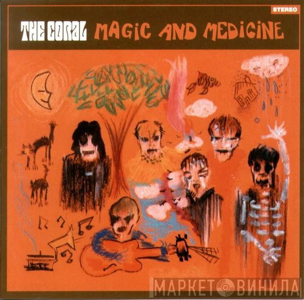 The Coral - Magic And Medicine