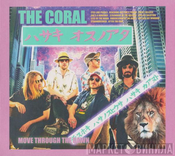 The Coral - Move Through The Dawn
