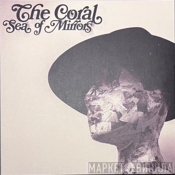 The Coral - Sea Of Mirrors