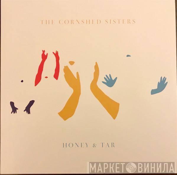 The Cornshed Sisters - Honey & Tar