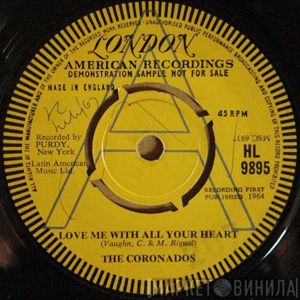 The Coronados - Love Me With All Your Heart