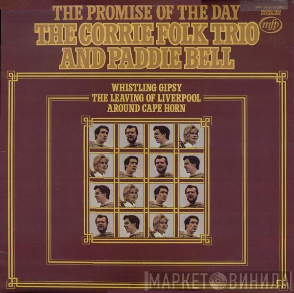 The Corrie Folk Trio, Paddie Bell - The Promise Of The Day