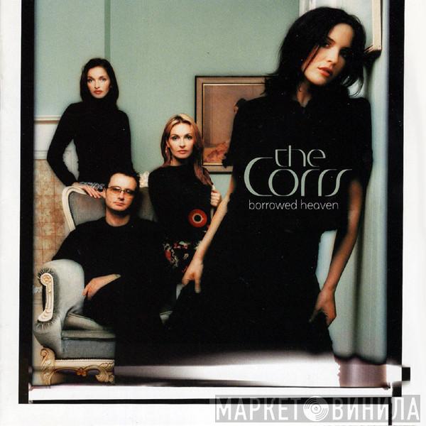  The Corrs  - Borrowed Heaven