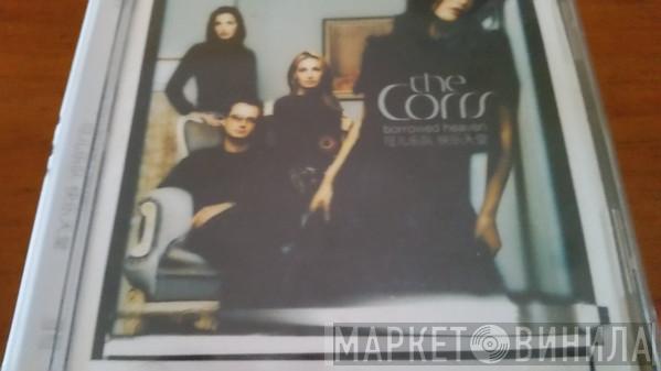  The Corrs  - Borrowed Heaven