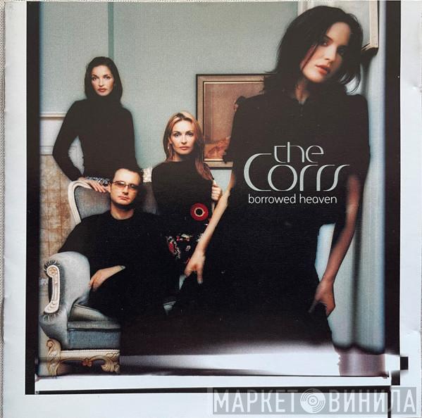  The Corrs  - Borrowed Heaven