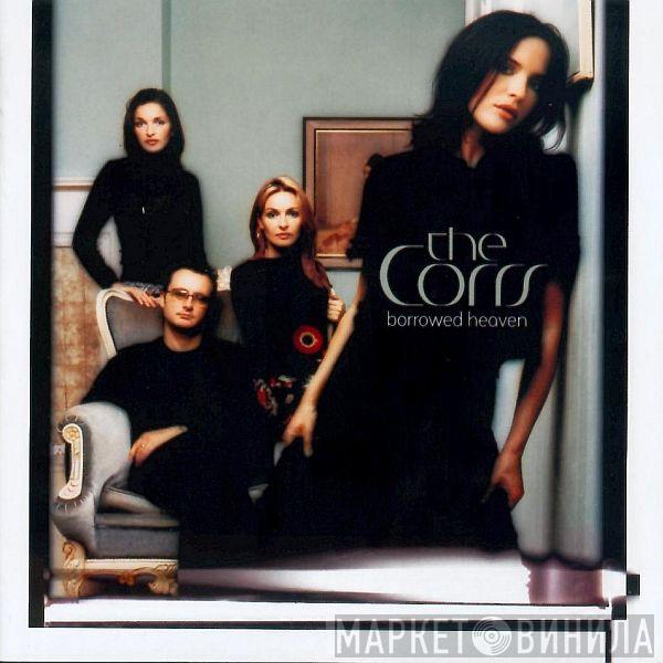 The Corrs  - Borrowed Heaven