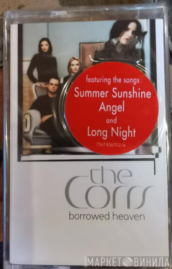  The Corrs  - Borrowed Heaven