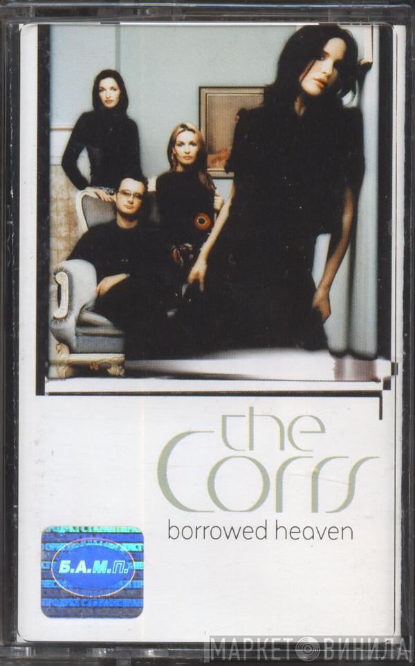  The Corrs  - Borrowed Heaven