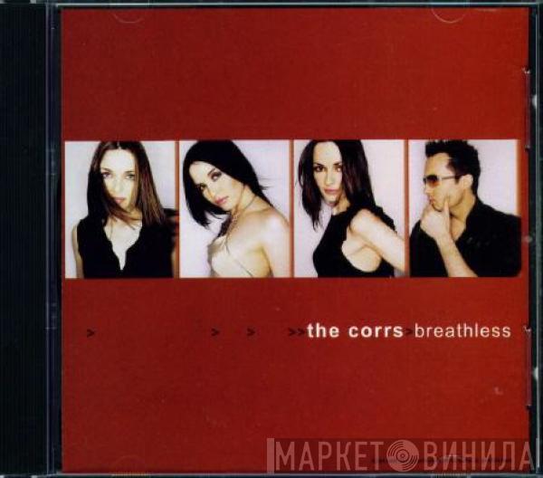  The Corrs  - Breathless