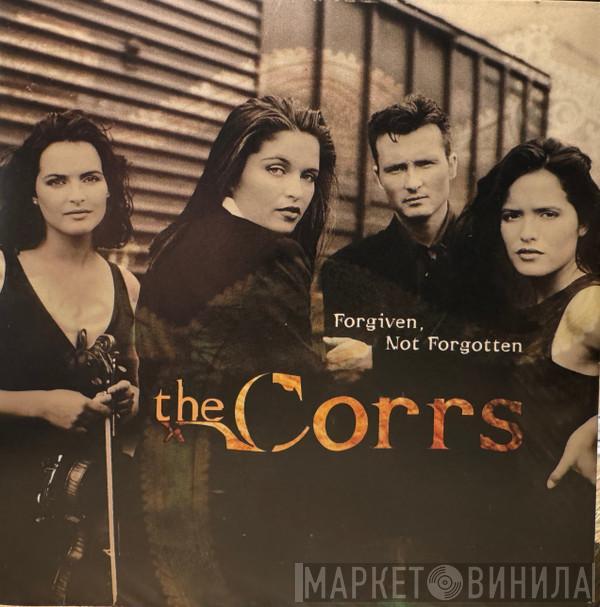  The Corrs  - Forgiven, Not Forgotten