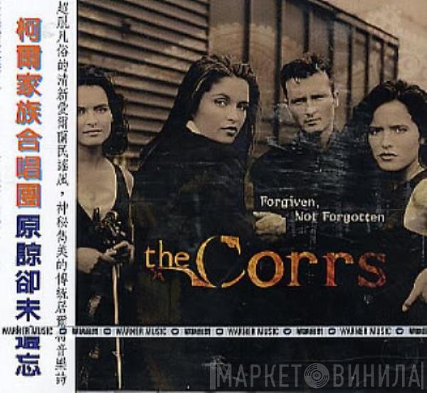  The Corrs  - Forgiven, Not Forgotten