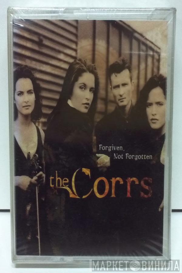  The Corrs  - Forgiven, Not Forgotten