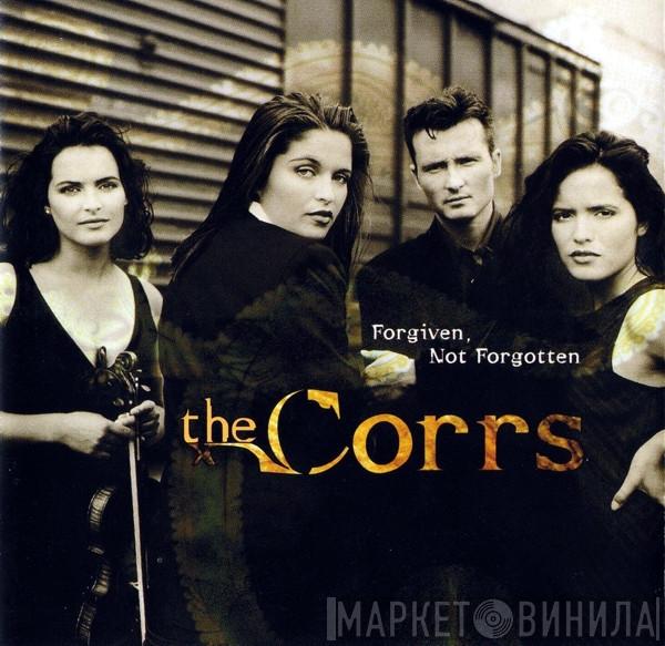  The Corrs  - Forgiven, Not Forgotten