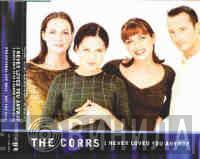  The Corrs  - I Never Loved You Anyway