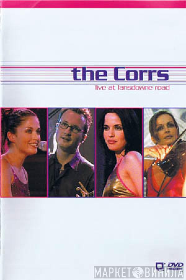 The Corrs - Live At Lansdowne Road
