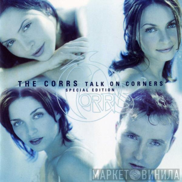  The Corrs  - Talk On Corners Special Edition