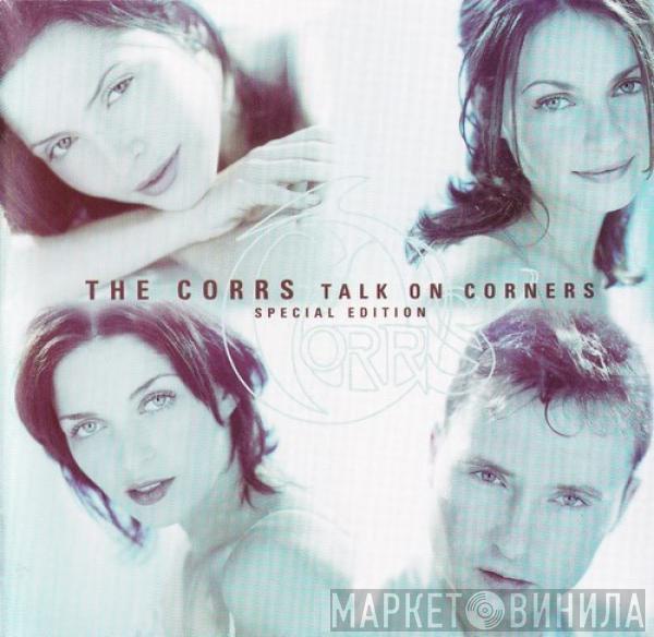  The Corrs  - Talk On Corners